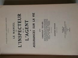 LE MANUEL DE L'INSPECTEUR ET DE L'AGENT / ASSURANCES SUR LA VIE Par CHRISTIAN VILLARS - Management