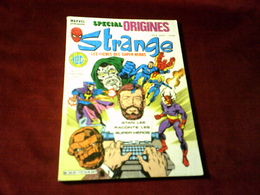 SPECIAL ORIGINES  STRANGE  172 BIS  HORS SERIES  1984 - Strange