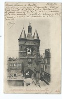 3550 Bordeaux Porte Saint Eloi Et Grosse Cloche Au Magot 1902 Pullignieu De Vantia Lyon Montplaisir Cours D'Aquitaine - Bordeaux