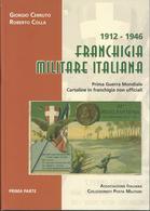 Catalogo FRANCHIGIA MILITARE ITALIANA 1912-1946 - Posta Militare E Storia Militare