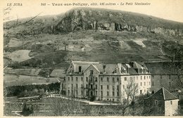 VAUX SUR POLIGNY LE PETIT SEMINAIRE - Poligny