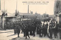 75-PARIS-CONGRES NATIONAL DU SILLON, PARIS 1909, LA FOULE A L'ENTREE DE LA REUNION PUBLIQUE - Other & Unclassified