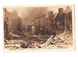 VALOGNES (50) Guerre 1939-45 Un Quartier De La Ville Pendant Les Bombardements - Valognes