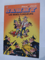 BD  - SAMMY N° 17 LES BEBES FLINGUEURS -   édition Originale - Sammy