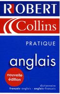 Le Robert & Collins Pratique Anglais - Dictionnaire Français-Anglais Et Anglais-Français - Le Robert & Collins - Diccionarios