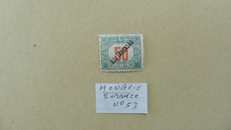 Europe > Hongrie > SERVICE :: Timbre  Neuf Charnière N°53 - Oficiales