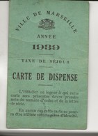 VIEUX PAPIERS VILLE DE MARSEILLE 1939 CARTE DE DISPENSE DE LA TAXE DE SEJOUR - Non Classés