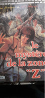 Le Mystère De La Zone Z GERALD FORTON HENRI VERNES Le Lombard 1970 - Bob Morane