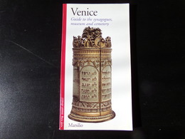 Venice Guide To The Synagogues, Museum And Cemetery, 2001, 48 Pages - Culture