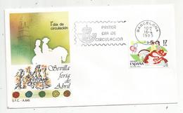 Premier Jour , FDC , Espagne , BARCELONA ,  SEVILLA FERIA DE ABRIL ,  1985 - FDC