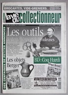 La Vie Du Collectionneur N° 303 - Les Outils De Dentelières. Les Objets Berger. BD: Coq Hardi. Billets De Russie. Chromo - Brocantes & Collections