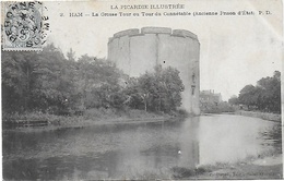 CPA (80 Somme) Ham La Grosse Tour Ou Tour Du Connétable Ancienne Prison D'état P Dupré éditeur à St Quentin 1904 - Ham