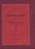 300320 - Livret 1933 RENE FARNIER FELIBRE MAJOURAU - LOU MALERANT Peça Lemouzina End Un Ate Langue D'oc - Livres Anciens