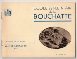 Ecole De Plein Air De La Bouchatte, Colonie De Vacances, Ville De Montluçon, Chazemais, Livret De 20 Pages - Bourbonnais