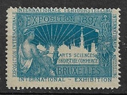 Belgique Vignette Exposition Internationale  Bruxelles  1897  Neuf  *  B/TB     - Erinnophilie - Reklamemarken [E]