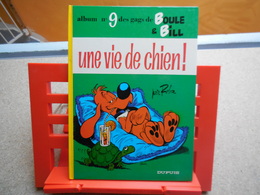 BD Boule Et Bill  N°9. Une Vie De Chien ! Une BD De Jean Roba, Dupuis - 1986.................4B010320 - Boule Et Bill