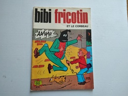 BIBI FRICOTIN  N° 92   ET LE CORBEAU    REED  PAPIER PLASTIFIE 1981  S.P.E  COMME NEUF - Bibi Fricotin