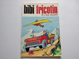 BIBI FRICOTIN  N° 96   ET L'AILE VOLANTE  E.O  PAPIER PLASTIFIE 1976  S.P.E  NEUF - Bibi Fricotin