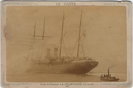 76 Le Havre Photo Sur Support Cartonne Fin Du 19 E Siecle   Salut Du Steamer La Champagne A Sa Sortie - Forêt De Montgeon