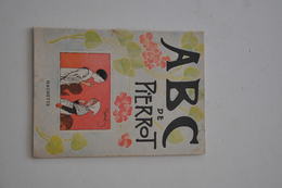 ABC DE PIERROT édition HACHETTE 1939 - 0-6 Ans