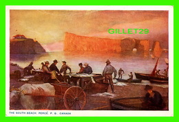 PERCÉ, QUÉBEC - THE SOUTH BEACH, ANIMÉE DE PÊCHEURS SUR LA PLAGE - FRED K JAMES - - Percé