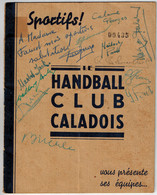 LIVRET LE HANDCLUB CLUB CALADOIS Vous Présente Ses équipes (Villefranche Sur Saône- 69) Avec Autographes - Handbal