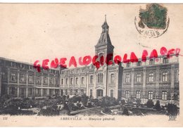 80 - ABBEVILLE - HOSPICE GENERAL   - SOMME - Abbeville