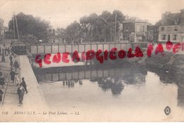 80 - ABBEVILLE - LE PONT LEDIEU     - SOMME - Abbeville