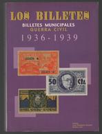 CATALOGO BILLETES GUERRA CIVIL + 400 PAGINAS ILUSTRADAS - Otros & Sin Clasificación