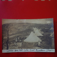 CARTE PHOTO CAMP TIRAILLEURS ALGERIEN 1913 - Other & Unclassified