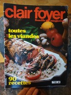 Clair Foyer 340 Toutes Les Viandes 90 Recettes - Cucina & Vini