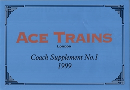 Catalogue ACE TRAINS London 1999 Coach Supplement No 1 Tin Plate - English