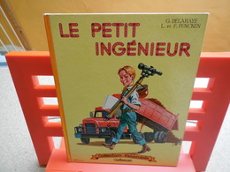 Collection Farandole Le Petit Ingénieur. Texte De Gilbert Delahaye, Illustration De Fred Et Liliane Funcken. ....3A0420 - Casterman