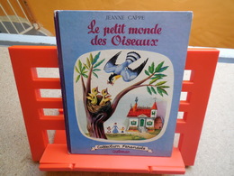 Collection Farandole EO Le Petit Monde Des Oiseaux. Texte De Jeanne Cappe, Illustrations De Alexandre Noskoff.....3A0420 - Casterman