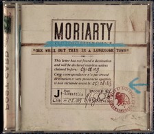 MORIARTY - " Gee Whiz But This Is A Lonesome Town " - 12 Titres . - Country & Folk