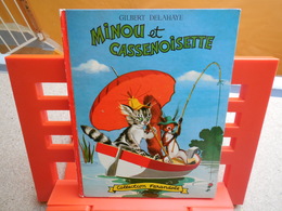 Collection Farandole Minou Et CasseNoisette. Texte De Gilbert Delahaye, Illustrations De Fred Funcken ......3A0420 - Casterman