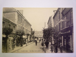 GP 2020 - 2387  CABOURG  (Calvados)  :  La Rue De La MER   XXX - Cabourg