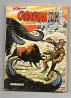 Petit Format Carabina N°128 La Piste De Willow Creek - La Patrouille Blanche - Buffalo Bill De 1981 - Mon Journal