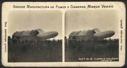 BRAZIL: Stereo Card With Advertising For Veado Cigarettes: Airship "Parseval IX" Departing, Rare!" - Other & Unclassified