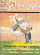 Prescrire N° 357 - Réadaptation Cardiaque Et Infarctus. 2013 - Geneeskunde & Gezondheid