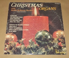 CHRISTMAS ORGANS WITH BUDDY AND BUNNY BURDEN – HALO RECORDS – VINYL 1970s – C1010 - Canzoni Di Natale