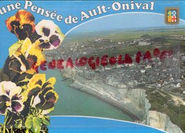 80 - AULT ONIVAL - UNE PENSEE  VUE GENERALE - SOMME - Ault