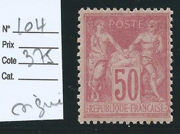 FRANCE N°104 Neuf  Cote 650€. Signé Calves. - 1876-1898 Sage (Type II)