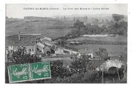 69  - CPA   De   CHESSY  Les  MINES  -  Le  Pont  Des  Mines  Et   L ' Usine  RAFFIN  En  1919 - Sonstige Gemeinden