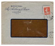 BONNETERIE LEVY ET BAER TROYES 1915 - SUR ENVELOPPE SEMEUSE 10C - Reclame