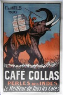 Affiche Ancienne 1927 CAFE COLLAS Perles Des Indes Le Meilleur De Tous Les Cafés Eléphant Inde India Coffee - Manifesti