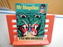 EO Mr Magellan N°4. L'île Des Colosses, De André-Paul Duchâteau Et Géri  Chez Lombard (Vedette) - 1973...3B0420 - Magellan