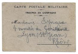 WWI TROUPES EN CAMPAGNE POUR EYNARD MONTEE DU GARILLAN LYON - CPA CORRESPONDANCE MILITAIRE - Guerre 1914-18