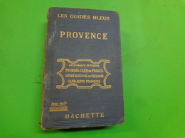 Les Guides Bleus 'provence' Hachette - Toerisme