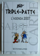 ASTERIX - UDERZO - AGENDA 2007 TRIPPLE PATTE Non écrit - Agendas